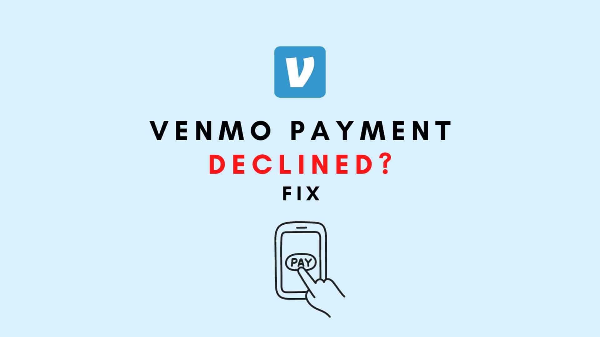 taroktv-blog-why-is-venmo-declining-my-payment